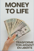 Ebook « money to life »